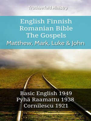 cover image of English Finnish Romanian Bible--The Gospels--Matthew, Mark, Luke & John